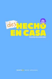 desHecho en Casa series tv
