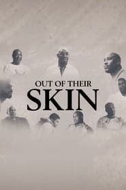 Out of Their Skin series tv