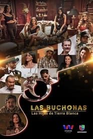 Las Buchonas</b> saison 01 