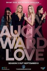 Auckward Love 2017</b> saison 01 