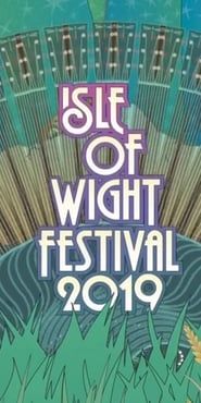 Isle of Wight Festival 2019 series tv