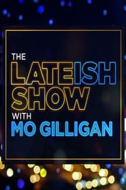 The Lateish Show with Mo Gilligan</b> saison 01 