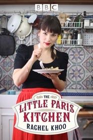 The Little Paris Kitchen: Cooking with Rachel Khoo series tv