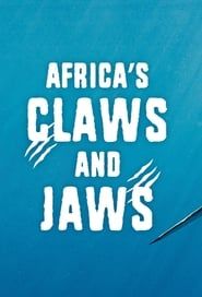 Africa's Claws and Jaws series tv