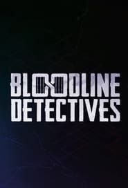 Bloodline Detectives series tv