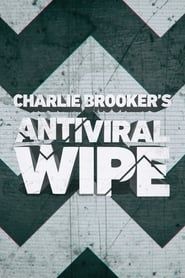 Charlie Brooker's Antiviral Wipe</b> saison 01 