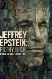 Jeffrey Epstein : Pouvoir, argent et perversion (2020)