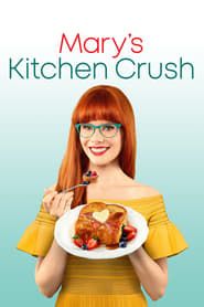 Mary's Kitchen Crush series tv