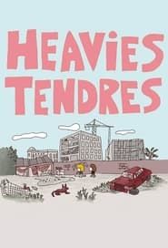 Heavies tendres (2018)