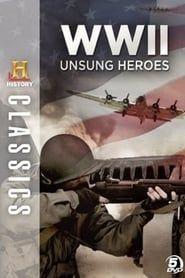 History Classics: Unsung Heroes of WWII series tv