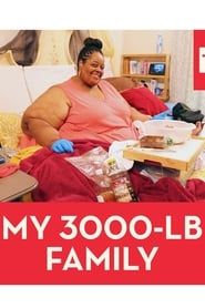 My 3000lb Family series tv