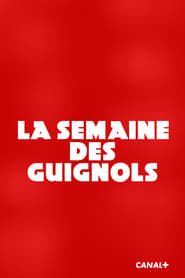 Semaine des Guignols series tv