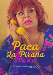 Paca la Piraña, ¿dígame? series tv