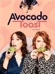 Avocado Toast</b> saison 01 