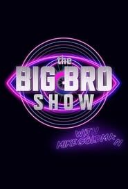 The Big Bro Show series tv