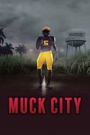 4th and Forever: Muck City series tv