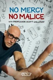 No Mercy, No Malice With Professor Scott Galloway series tv