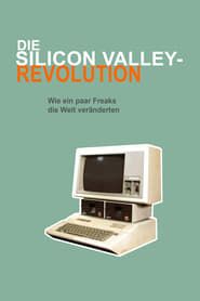 Die Silicon Valley-Revolution: Wie ein paar Freaks die Welt veränderten 2016</b> saison 01 