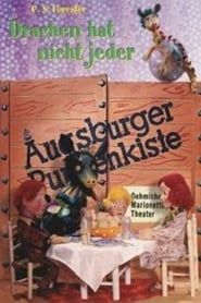 Augsburger Puppenkiste - Drachen hat nicht jeder (1976)
