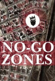 No-Go Zones - The World's Toughest Places series tv