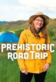 Prehistoric Road Trip series tv