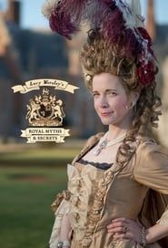 Lucy Worsley's Royal Myths & Secrets series tv