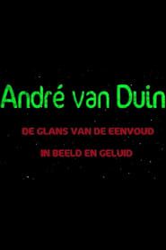 André Van Duin - De Glans van de Eenvoud (In Beeld en Geluid) series tv
