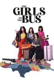 The Girls on the Bus series tv