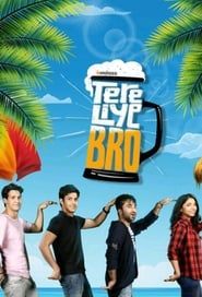 Tere Liye Bro series tv