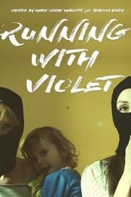 Running With Violet series tv