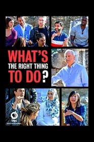 What's the Right Thing to Do? series tv