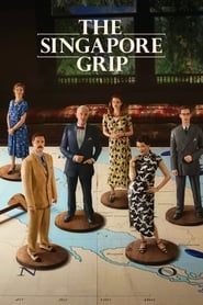 Voir The Singapore Grip (2020) en streaming