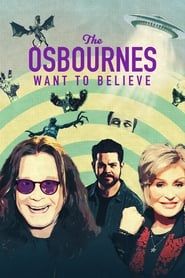 The Osbournes Want to Believe series tv