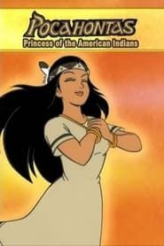 Pocahontas: Princess of the American Indians series tv