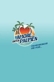 Amore unter Palmen - Fremdenverkehr und mehr 2021</b> saison 03 