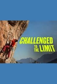 Challenged to the Limit</b> saison 01 