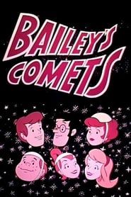 Bailey's Comets series tv