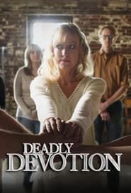 Deadly Devotion series tv