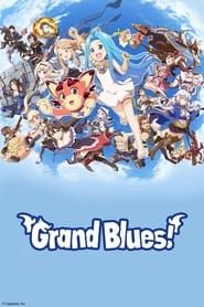 Grand Blues!</b> saison 01 