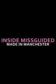 Inside Missguided: Made In Manchester</b> saison 01 
