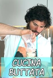 Cucina Buttata series tv