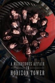 A Murderous Affair in Horizon Tower saison 01 episode 08 