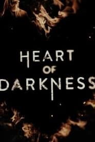 Heart Of Darkness</b> saison 01 