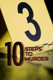 10 Steps To Murder</b> saison 01 