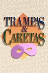 Trampas y caretas (1992)