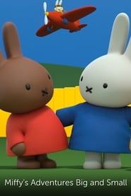 Miffy's Adventures Big and Small series tv
