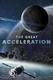 The Great Acceleration</b> saison 01 