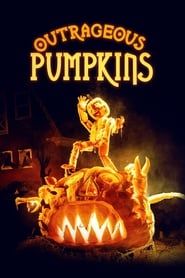 Outrageous Pumpkins series tv