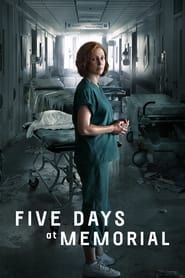 Five Days at Memorial series tv