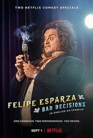 Felipe Esparza: Bad Decisions series tv